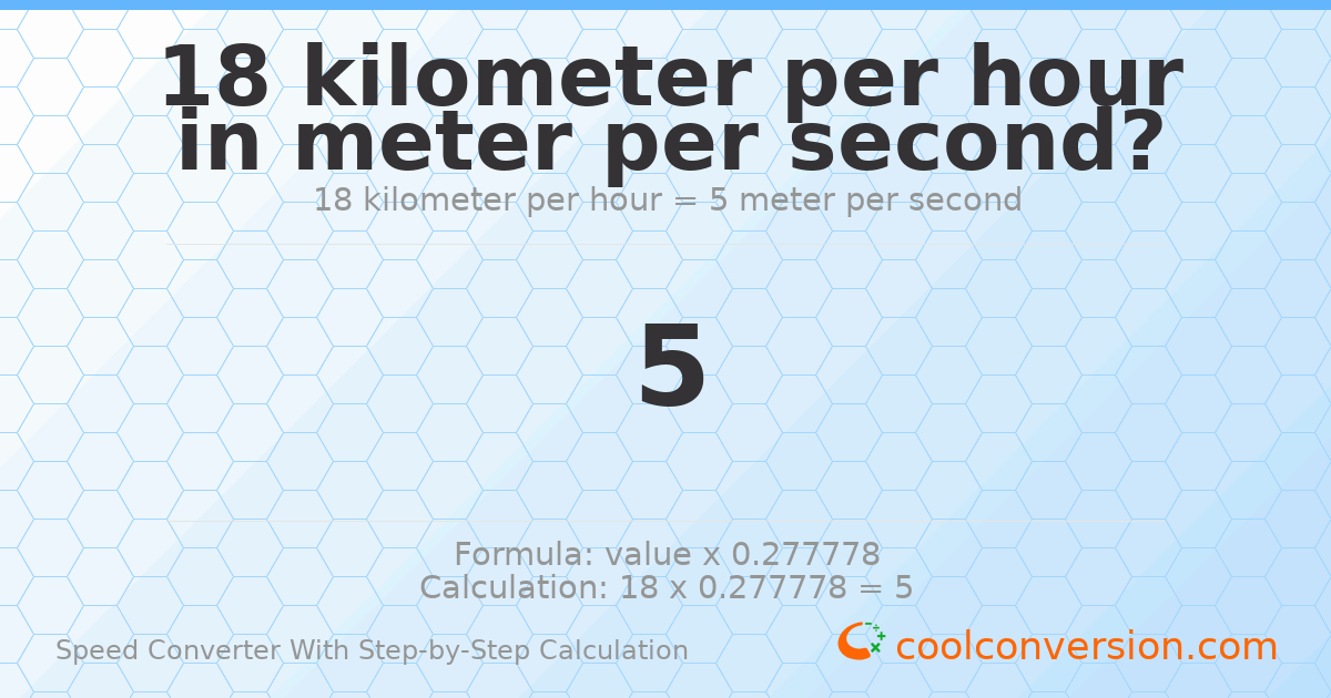18 kilometers per hour = 5 meters per second