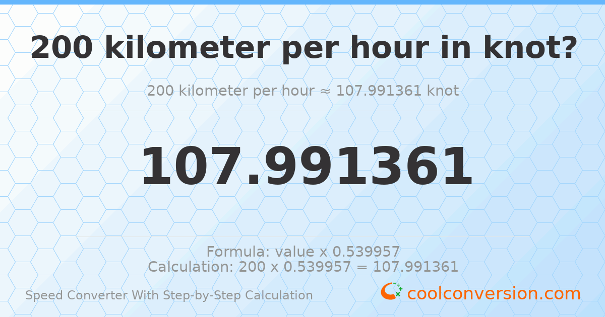 200 kilometers per hour = 107.991 knots