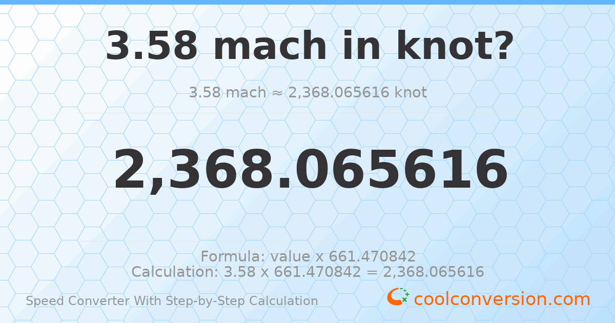 3.58 mach = 2368.07 knots