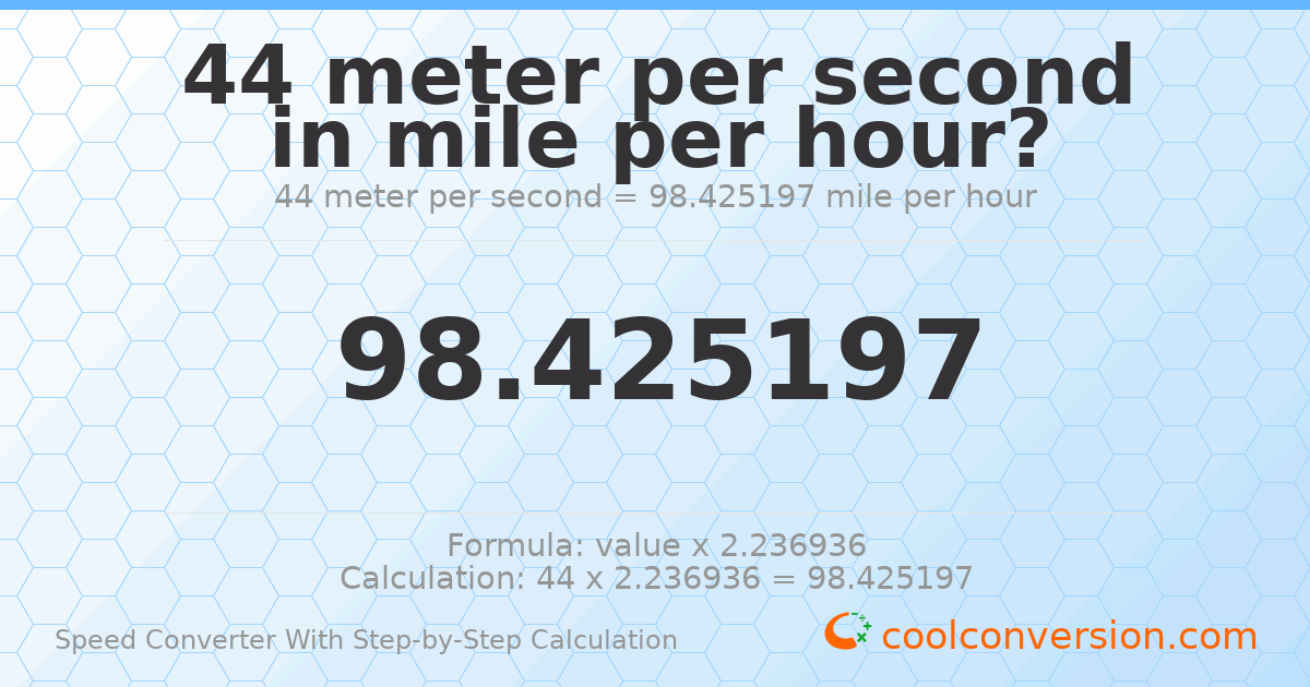 44 meters per second = 98.4252 miles per hour