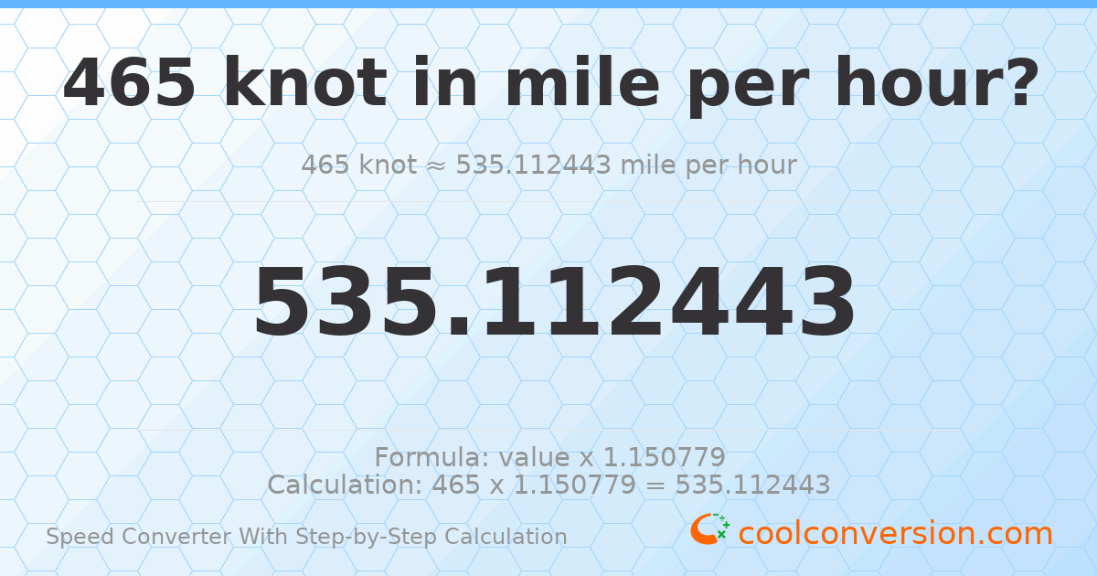 465 knots = 535.112 miles per hour