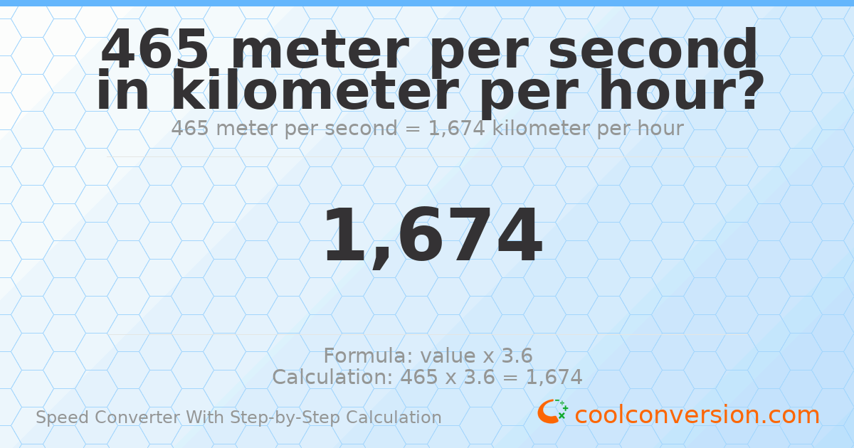 465 meters per second = 1674 kilometers per hour