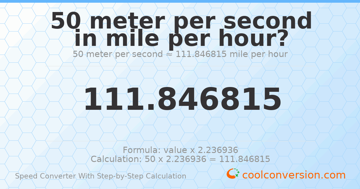 50 meters per second = 111.847 miles per hour