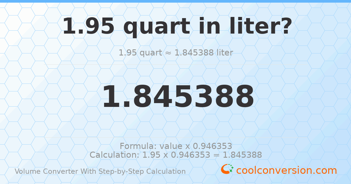 1.95 quarts = 1.84539 liters