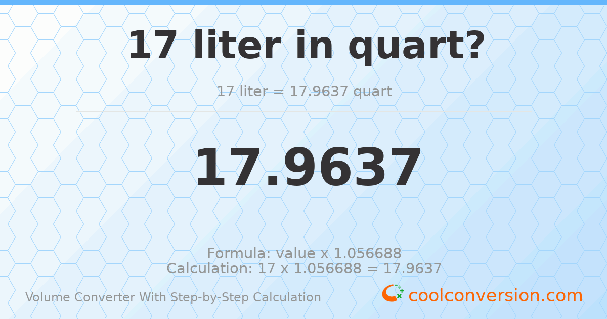 17 liters = 17.9637 quarts