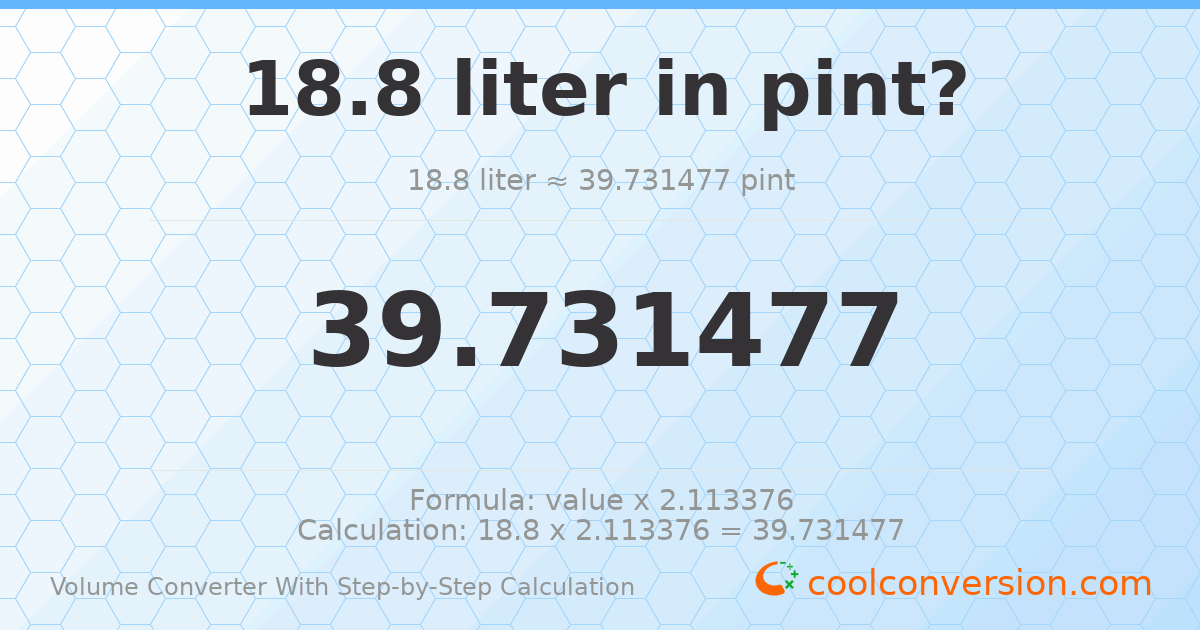 18.8 liters = 39.7315 pints