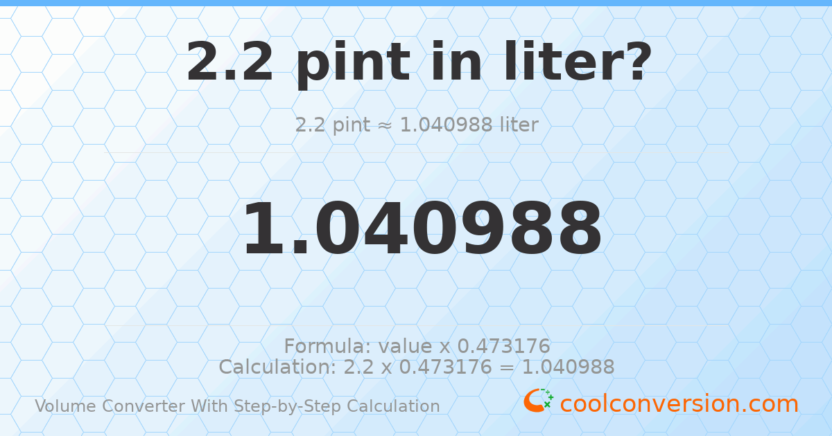 2.2 pints = 1.04099 liters