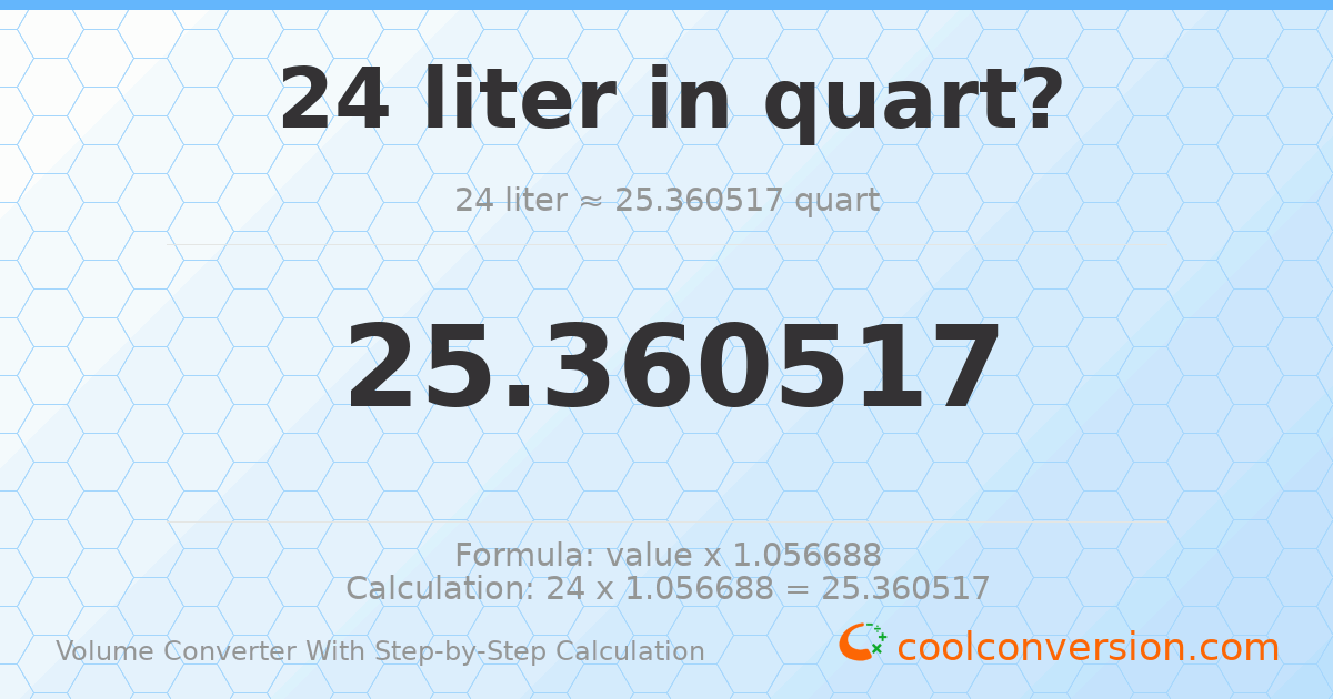 24 liters = 25.3605 quarts