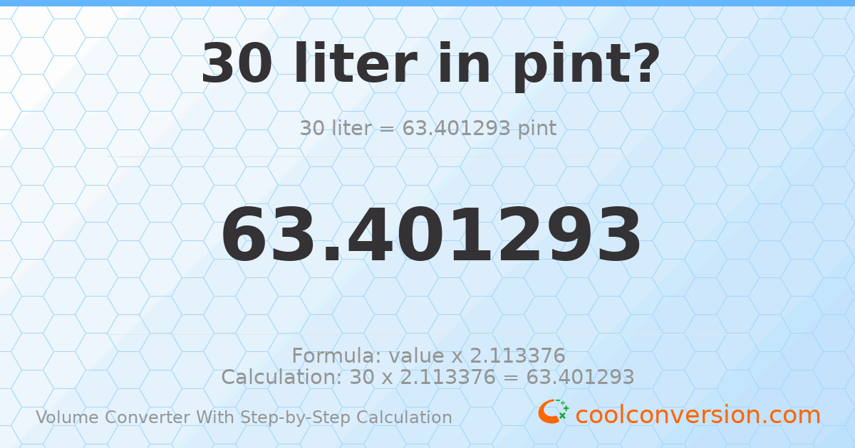 30 liters = 63.4013 pints