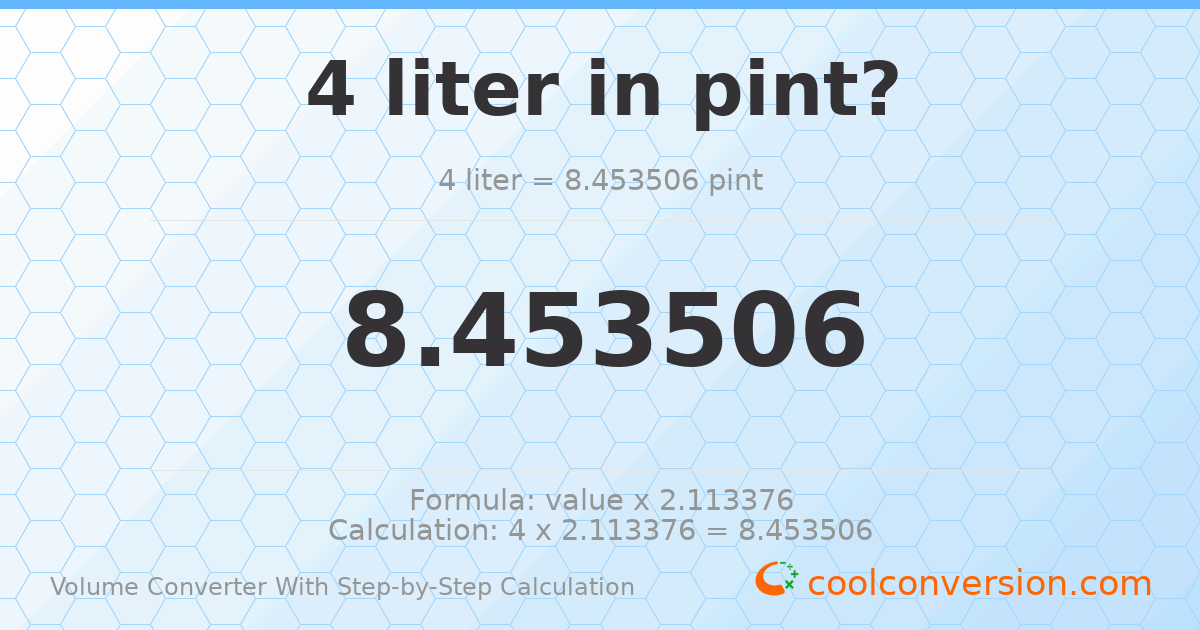 4 liters = 8.45351 pints