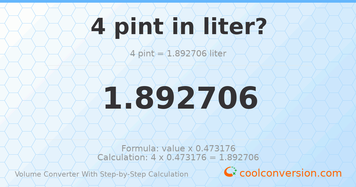 4 pints = 1.89271 liters