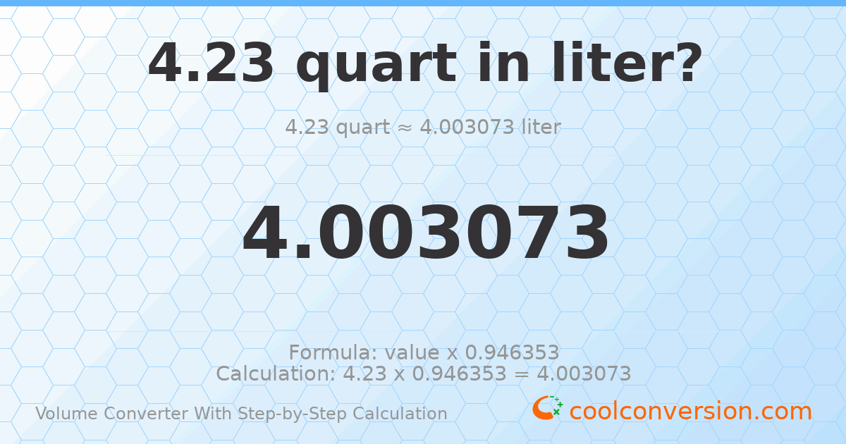 4.23 quarts = 4.00307 liters