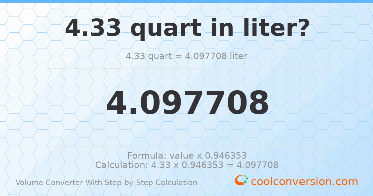 4.33 quarts = 4.09771 liters