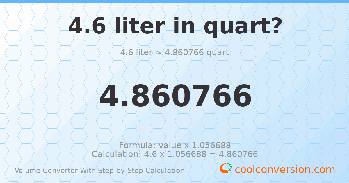 4.6 liters = 4.86077 quarts