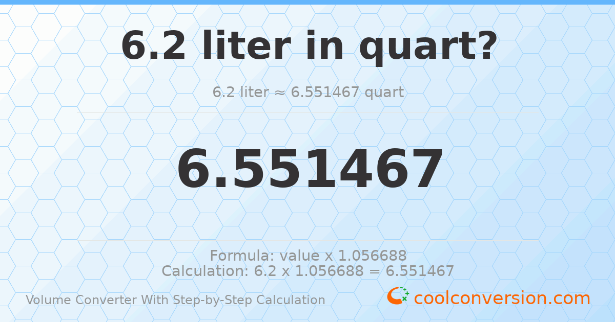 6.2 liters = 6.55147 quarts