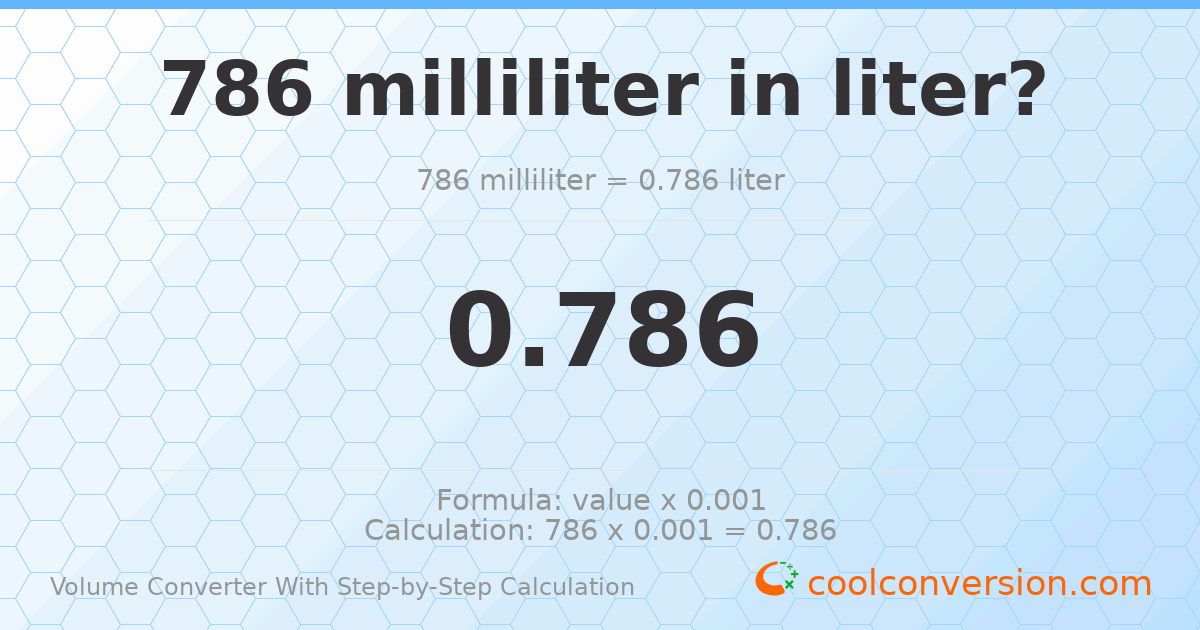 786 milliliters = 0.786 liters