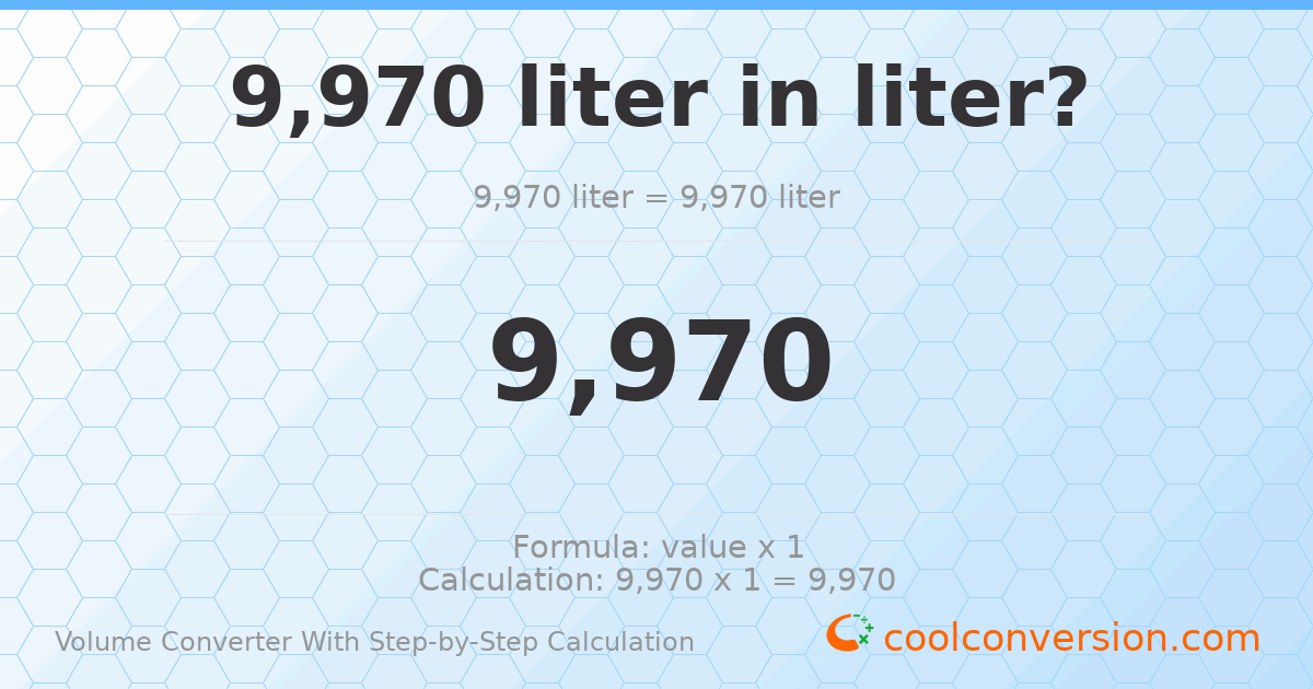 9970 liters = 9970 liters