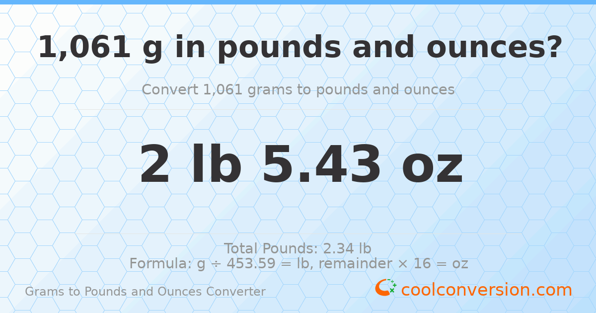 1061 g to lb and oz — 1061 g = 2 lb 5.43 oz