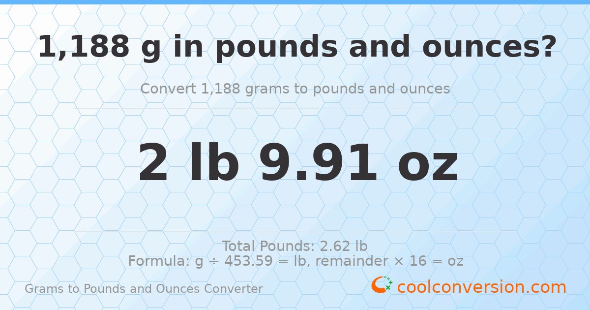 1188 g to lb and oz — 1188 g = 2 lb 9.91 oz