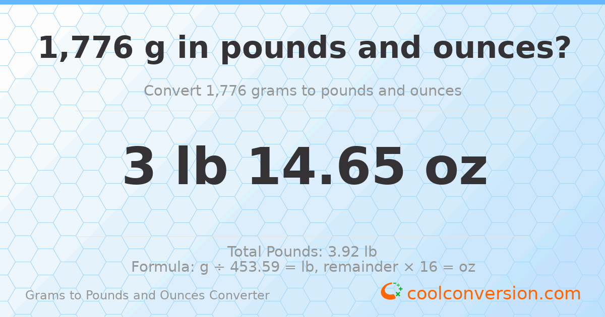1776 g to lb and oz — 1776 g = 3 lb 14.65 oz