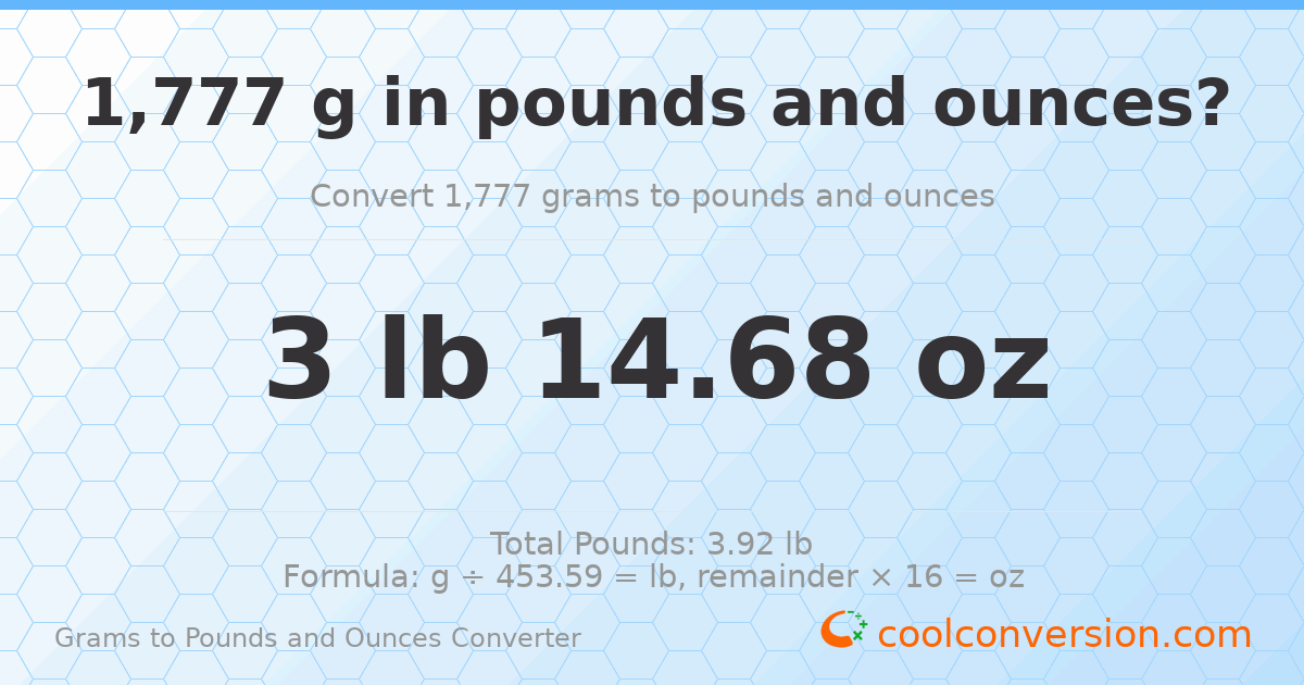 1777 g to lb and oz — 1777 g = 3 lb 14.68 oz
