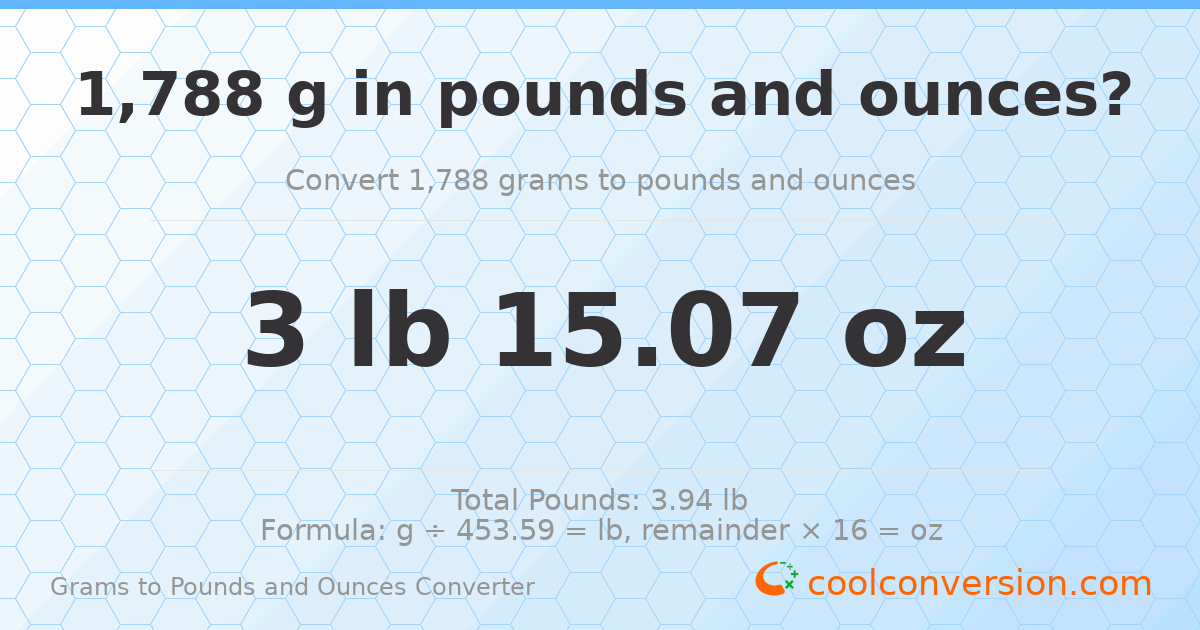 1788 g to lb and oz — 1788 g = 3 lb 15.07 oz