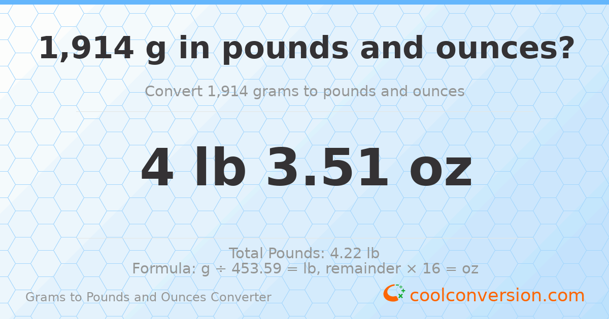 1914 g to lb and oz — 1914 g = 4 lb 3.51 oz