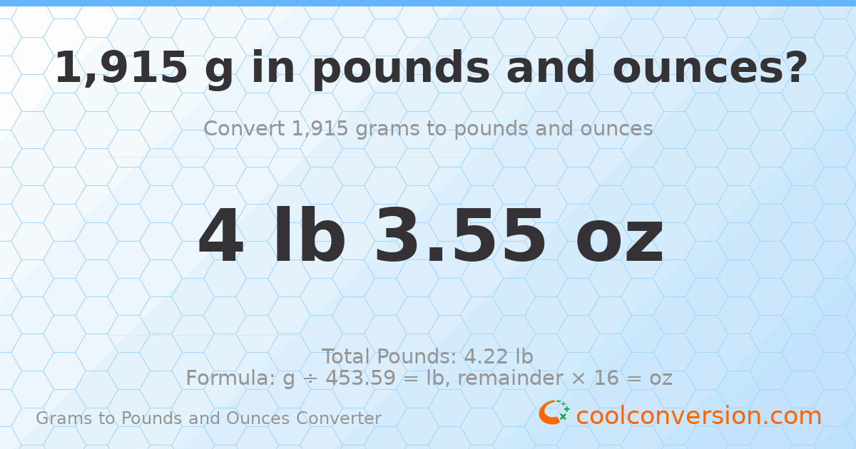 1915 g to lb and oz — 1915 g = 4 lb 3.55 oz