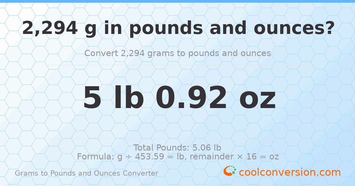 2294 g to lb and oz — 2294 g = 5 lb 0.92 oz