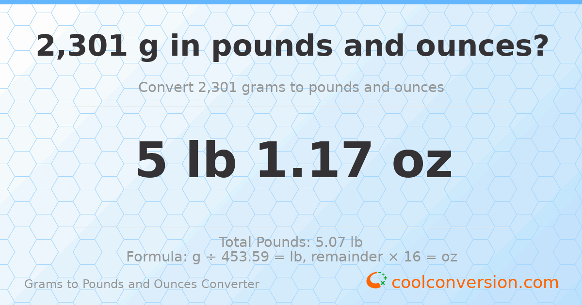 2301 g to lb and oz — 2301 g = 5 lb 1.17 oz