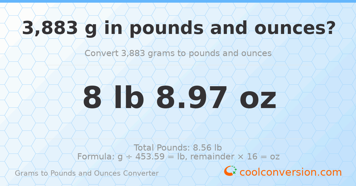 3883 g to lb and oz — 3883 g = 8 lb 8.97 oz