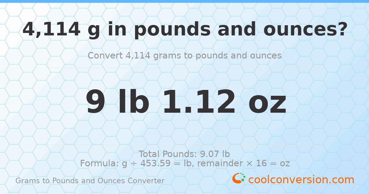 4114 g to lb and oz — 4114 g = 9 lb 1.12 oz