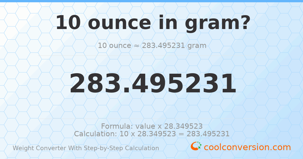 10 ounces = 283.495 grams
