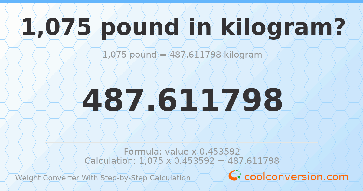 1075 pounds = 487.612 kilograms