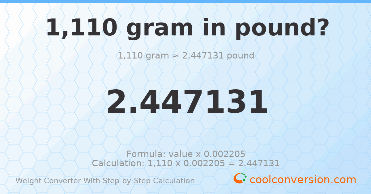 1110 grams = 2.44713 pounds