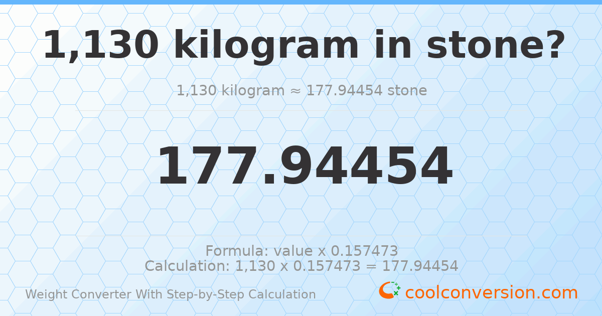 1130 kilograms = 177.945 stones