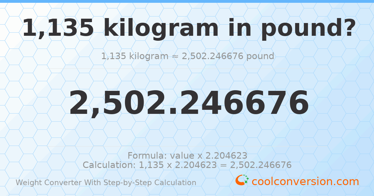 1135 kilograms = 2502.25 pounds