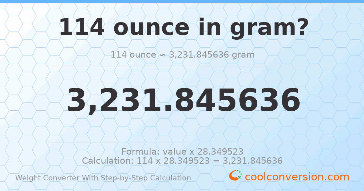 114 ounces = 3231.85 grams