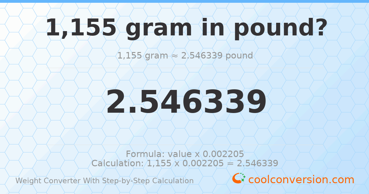 1155 grams = 2.54634 pounds
