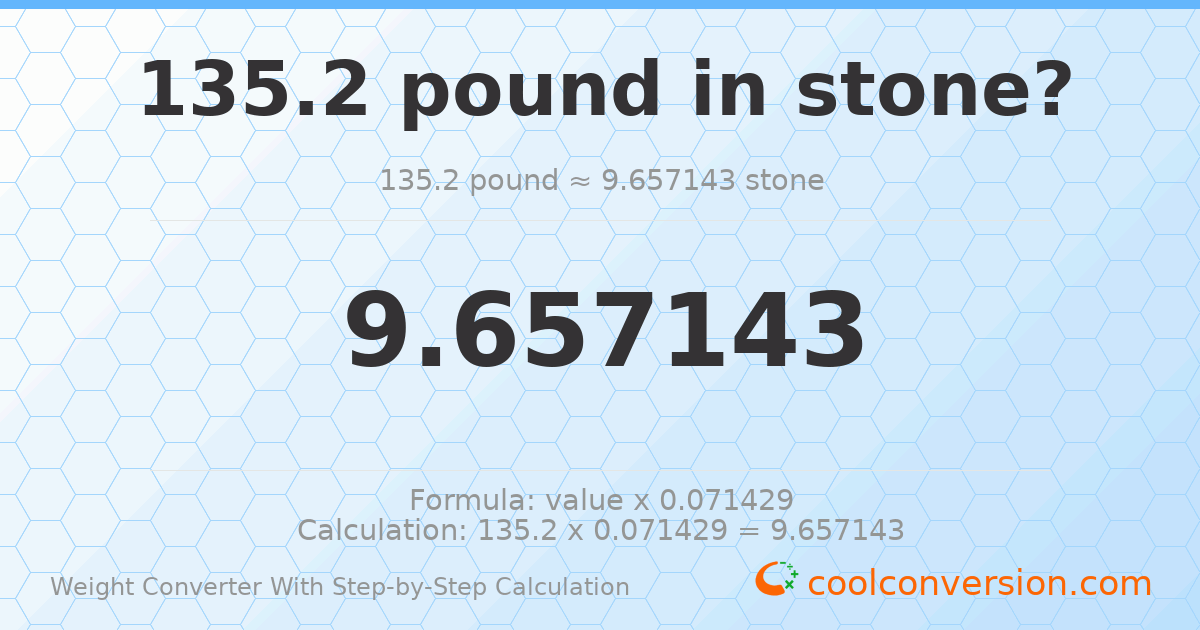 135.2 pounds = 9.65714 stones
