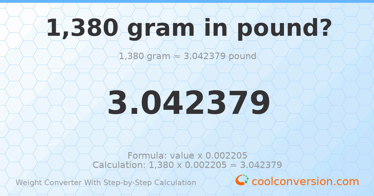 1380 grams = 3.04238 pounds