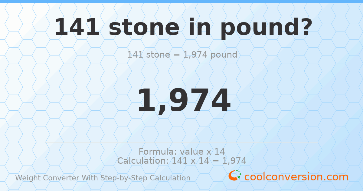 141 stones = 1974 pounds