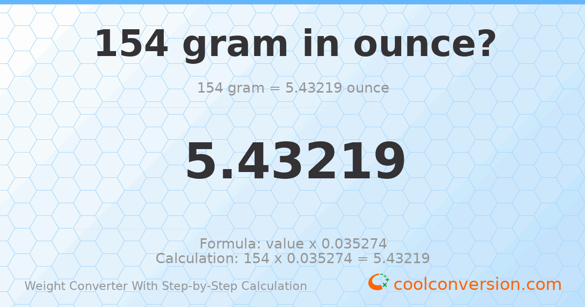 154 grams = 5.43219 ounces