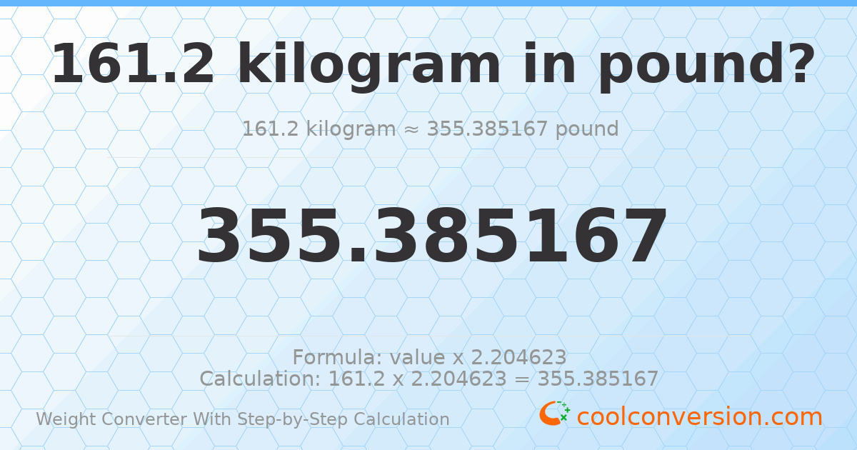 161.2 kilograms = 355.385 pounds