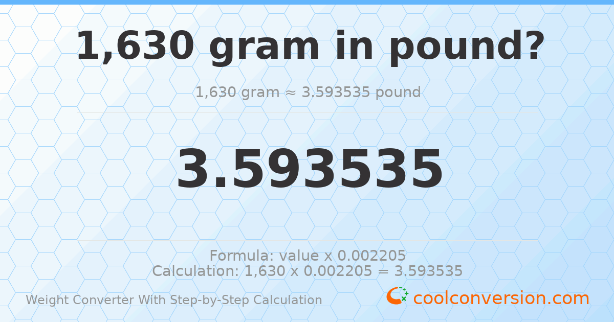 1630 grams = 3.59353 pounds