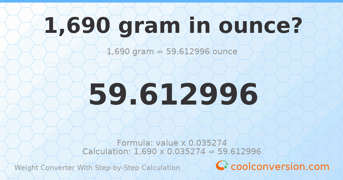 1690 grams = 59.613 ounces
