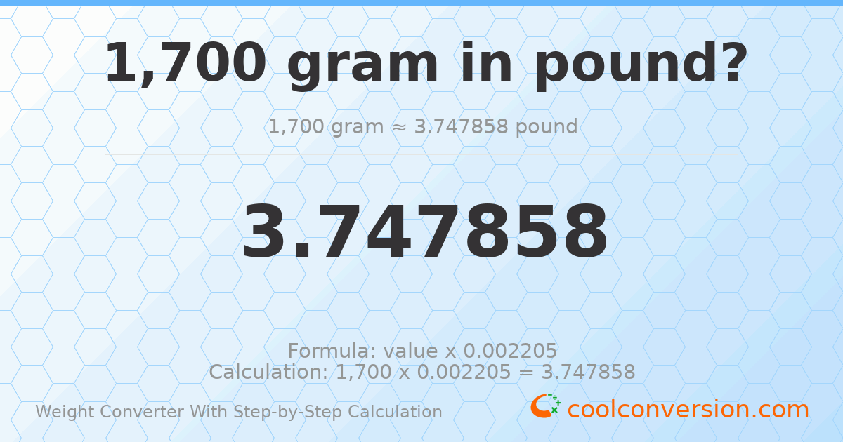 1700 grams = 3.74786 pounds