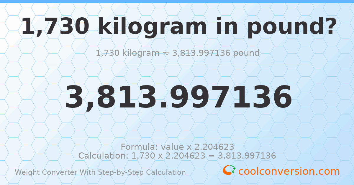 1730 kilograms = 3814 pounds