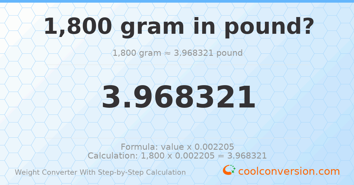 1800 grams = 3.96832 pounds