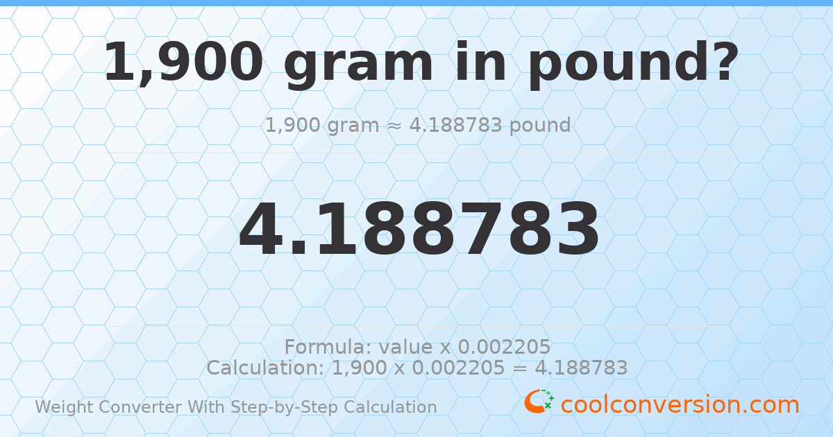 1900 grams = 4.18878 pounds